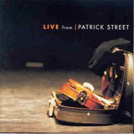 Live From Patrick Street Patrick Street