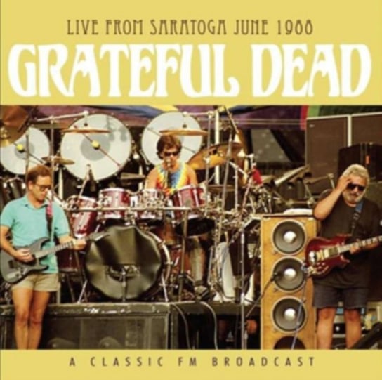 Live From Saratoga 1988 The Grateful Dead