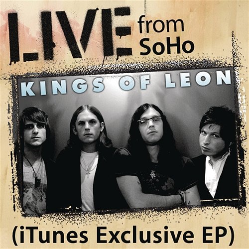 Live from SoHo Kings Of Leon
