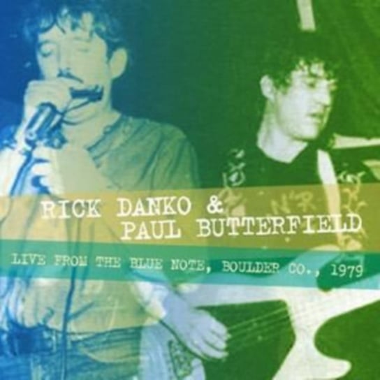 Live From The Blue Note Rick Danko & Paul Butterfield