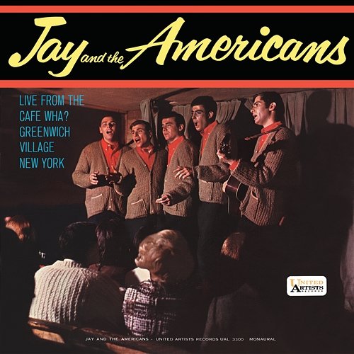 Live From The Cafe Wha? Jay & The Americans