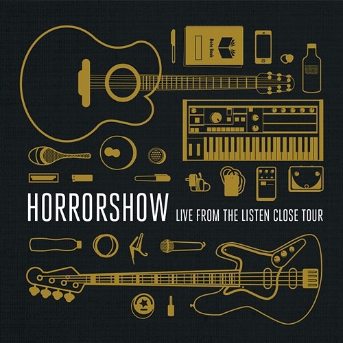 Live From The Listen Close Tour Horrorshow