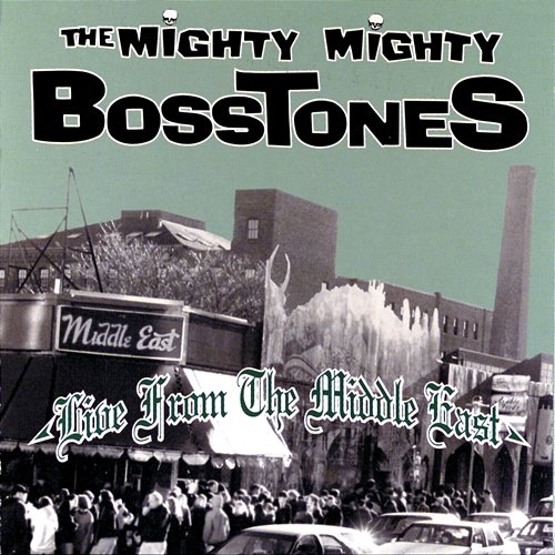 Live From The Middle East The Mighty Mighty Bosstones