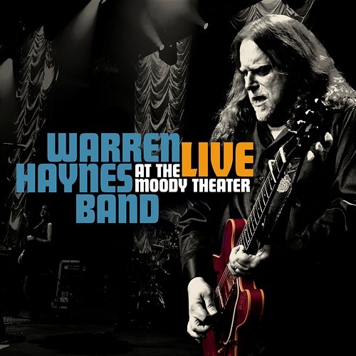 Live From The Moody Theater Warren Haynes Band