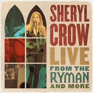 Live from the Ryman and More, płyta winylowa Crow Sheryl
