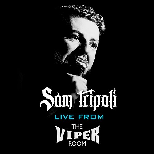 Live From The Viper Room: Zero Fucks / Armogeddon Sam Tripoli