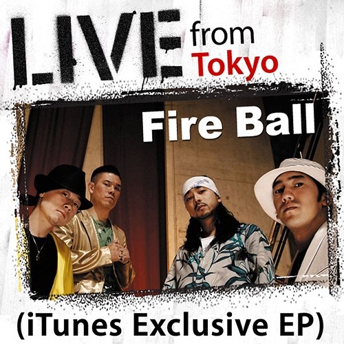 Live From Tokyo Fire Ball