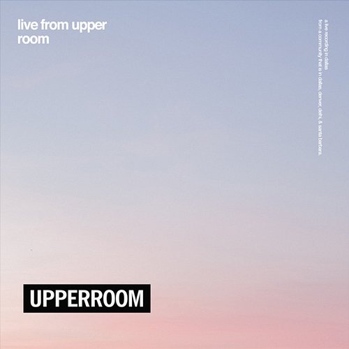 Live from UPPERROOM UPPERROOM
