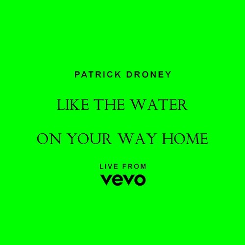 Live from Vevo Patrick Droney