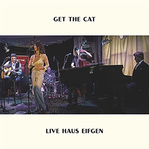 Live Haus Eifgen 2020 Get The Cat