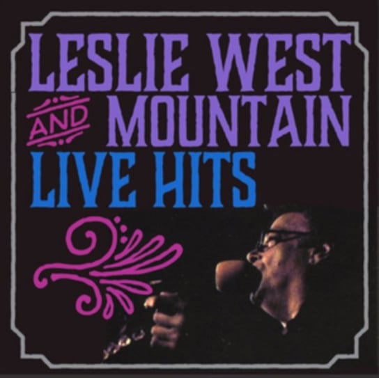 Live Hits Leslie West & Mountain