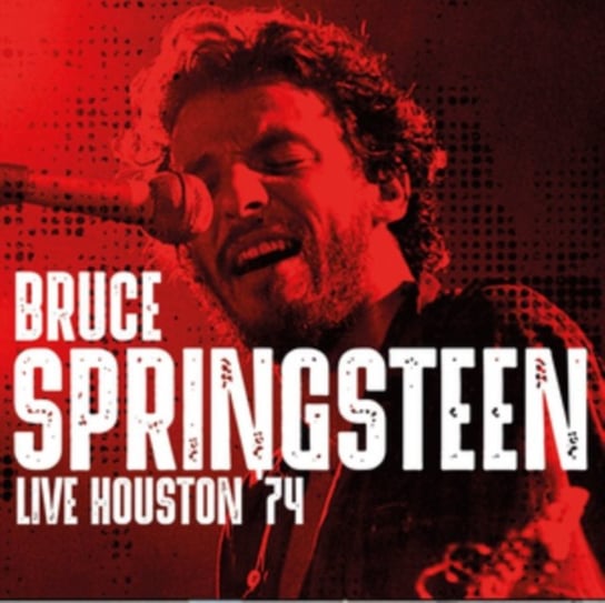Live Houston '74 Springsteen Bruce