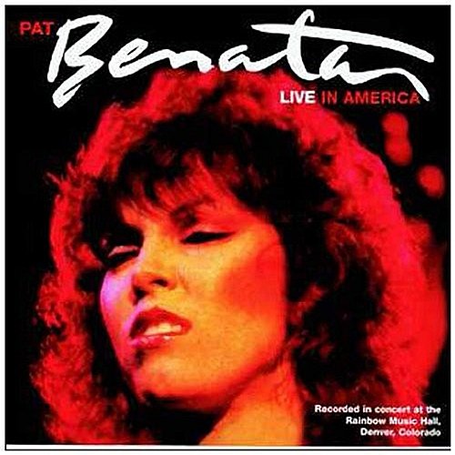 Live In America Pat Benatar