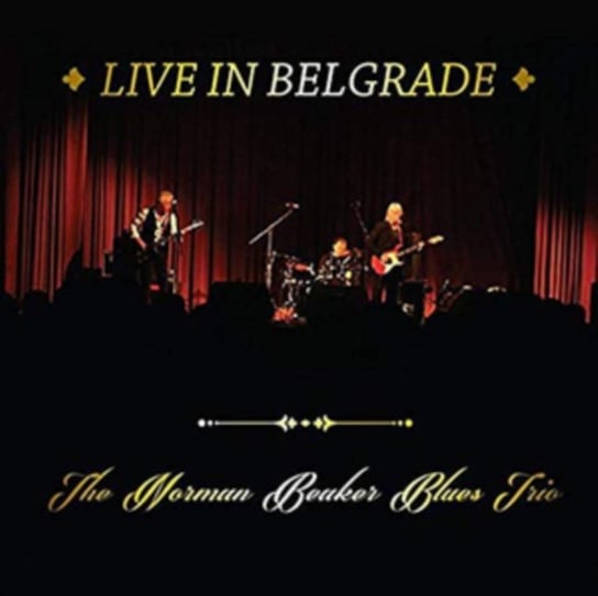 Live In Belgrade The Norman Beaker Blues Trio