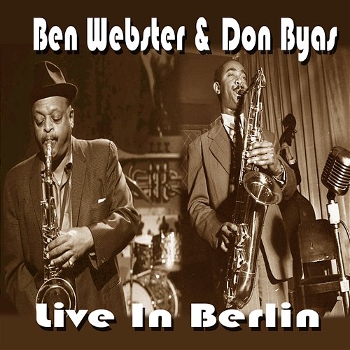 Live In Berlin Don Byas & Ben Webster