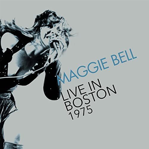 Live In Boston 1976 Bell Maggie