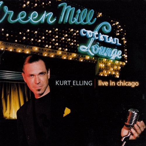 Live In Chicago Kurt Elling