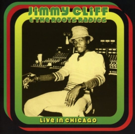 Live In Chicago Cliff Jimmy, The Roots Radics