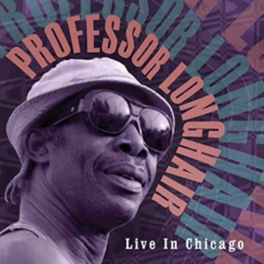 Live in Chicago Professor Longhair