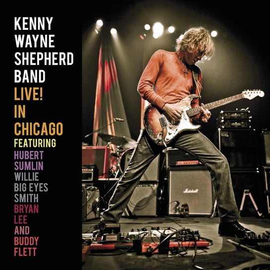 Live In Chicago The Kenny Wayne Shepherd Band, Sumlin Hubert