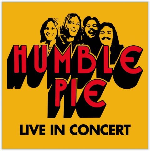 Live In Concert (San Francisco 1973) Humble Pie
