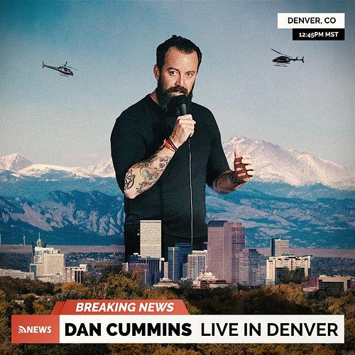 Live in Denver Dan Cummins