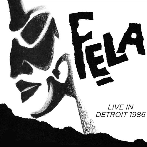 Live in Detroit 1986 Egypt 80, Fela Kuti