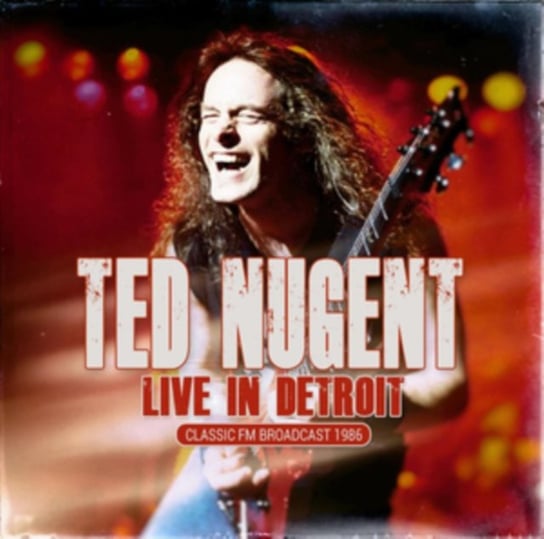 Live In Detroit Nugent Ted