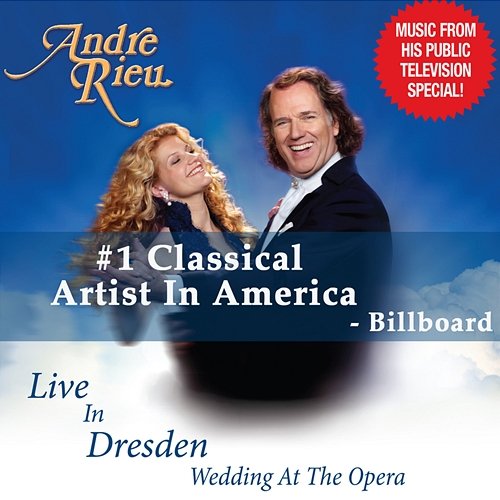 Live In Dresden (The Wedding At The Opera) André Rieu & His Johann Strauss Orchestra