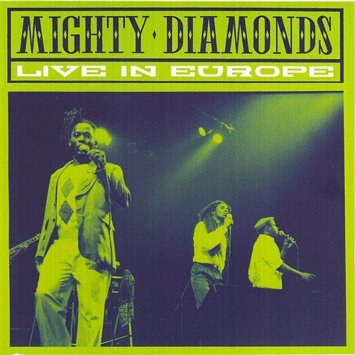 Live In Europe Mighty Diamonds