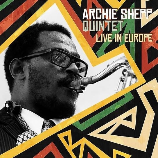 Live In Europe Archie Shepp Quintet