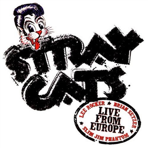 Live In Europe - Luzern 7/27/04 Stray Cats