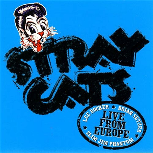 Live In Europe - Manchester 7/16/04 Stray Cats