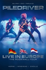 Live In Europe - the Rockwall-Tour Piledriver