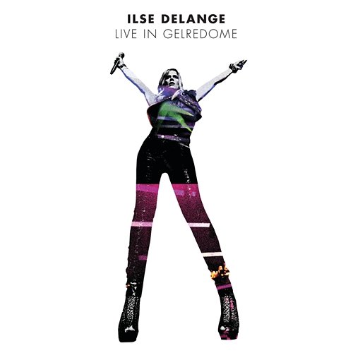 Live In Gelredome Ilse DeLange