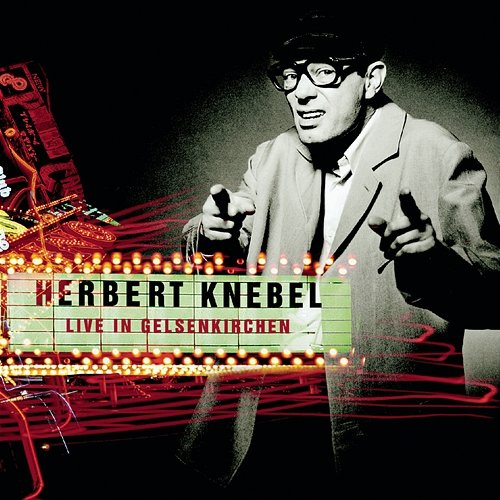 Live in Gelsenkirchen (Special Edition) Herbert Knebel