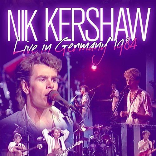 Live In Germany 1984 Nik Kershaw