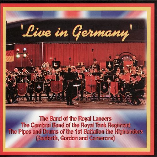 Live in Germany The Band of the Royal Lancers