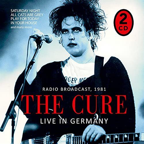 Live In Germany / Radio Broadcast. 1981 Cure