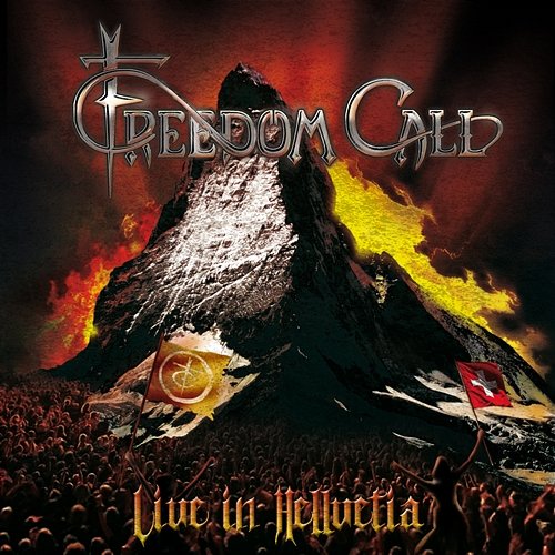 Live in Hellvetia! Freedom Call
