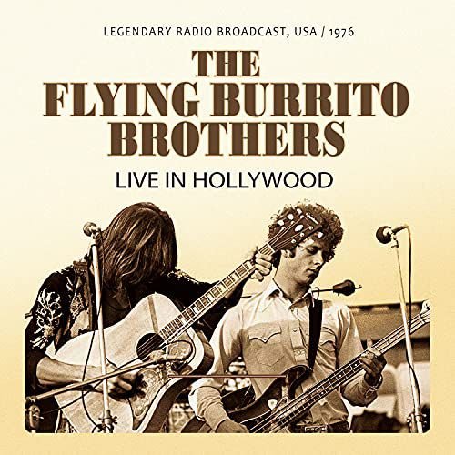 Live In Hollywood 1976 The Flying Burrito Brothers