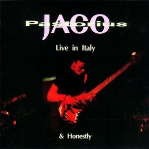 Live In Italy & Honestly Pastorius Jaco