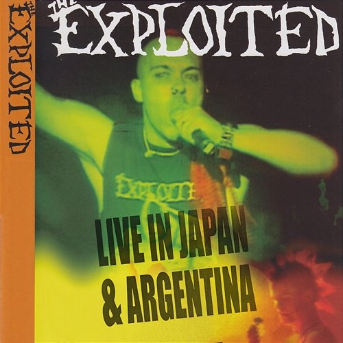 Live In Japan & Argentina The Exploited