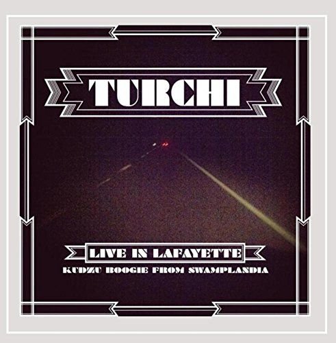 Live In Lafayette Reed Turchi