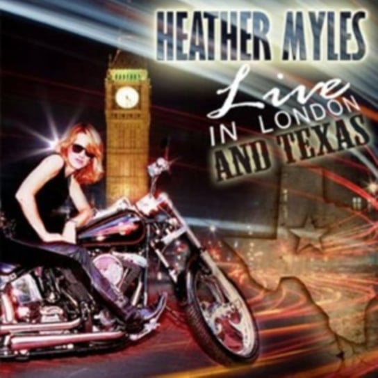Live In London And Texas Heather Myles