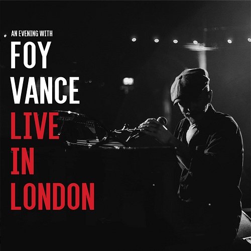 Live In London Foy Vance