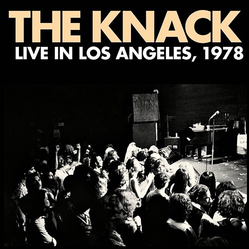 Live In Los Angeles, 1978 The Knack