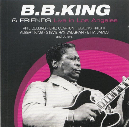 Live In Los Angeles B.B. King, Clapton Eric, Vaughan Stevie Ray, Collins Phil, Butterfield Paul, King Albert