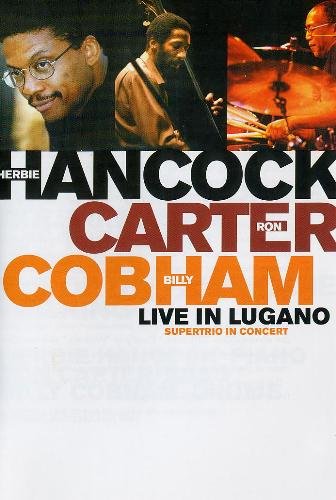 Live In Lugano Hancock Herbie, Cobham Billy, Carter Ron