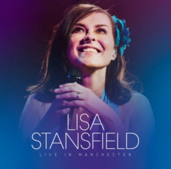 Live In Manchester Stansfield Lisa